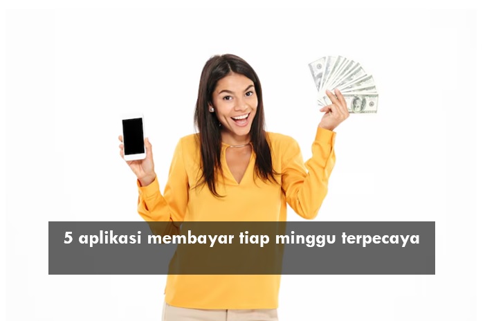 5 Aplikasi Membayar Tiap Minggu Terpecaya 2025, Bisa Dicairkan ke e-Wallet hingga Rp500 Ribu