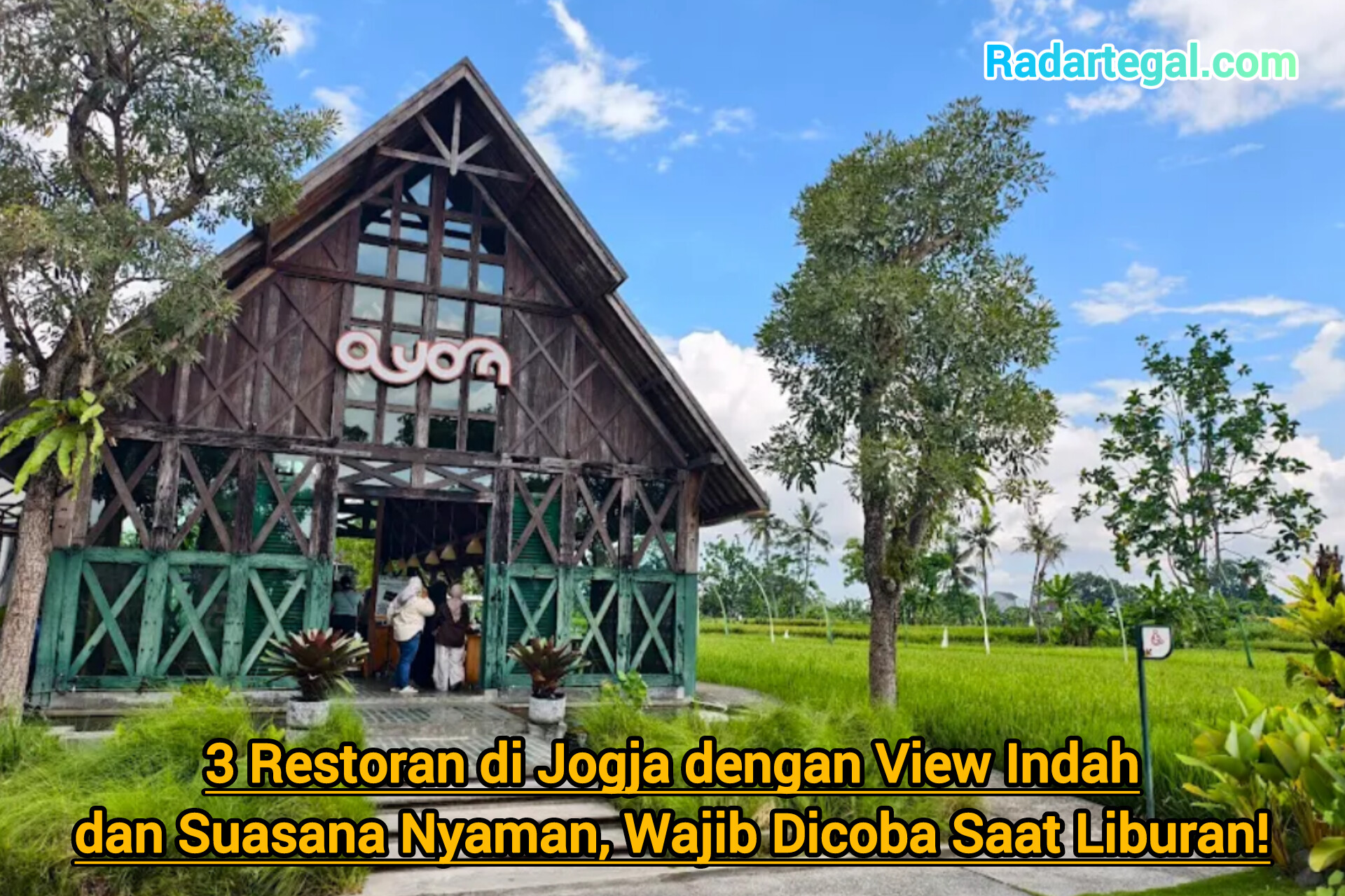 3 Restoran di Jogja dengan View Indah dan Suasana Nyaman, Wajib Dicoba Saat Liburan!