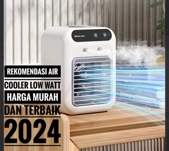 4 Rekomendasi Air Cooler Low Watt Harga Murah dan Terbaik 2024, Ada yang di Bawah Rp100 Ribu