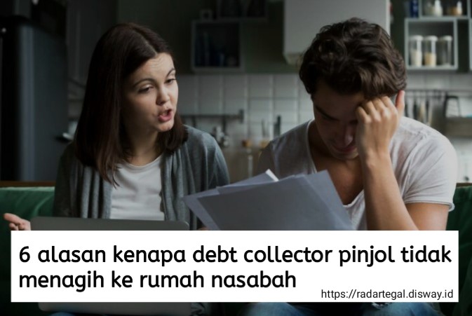 6 Alasan Kenapa Debt Collector Pinjol Tidak Menagih ke Rumah, Tapi Nasabah Galbay Jangan Senang Dulu