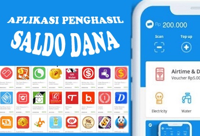 Terbaru! 8 Aplikasi Penghasil Saldo DANA Gratis Terbaik 2023