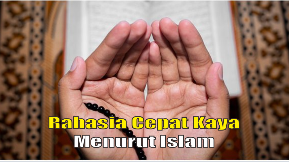 Rahasia Cepat Kaya Menurut Islam Ada Pada 4 Doa Gampang Ini, Dibaca Sebelum Berangkat Kerja