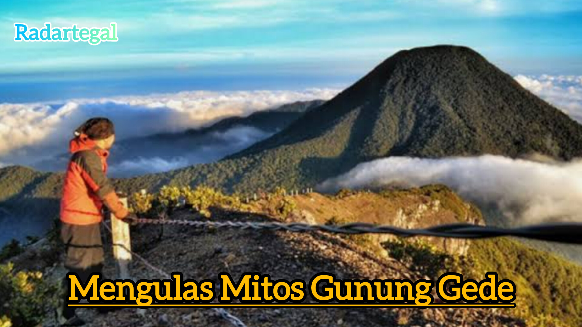 Pesan Moral dari Mitos Gunung Gede Pangrango, Tak Sekedar Mistis