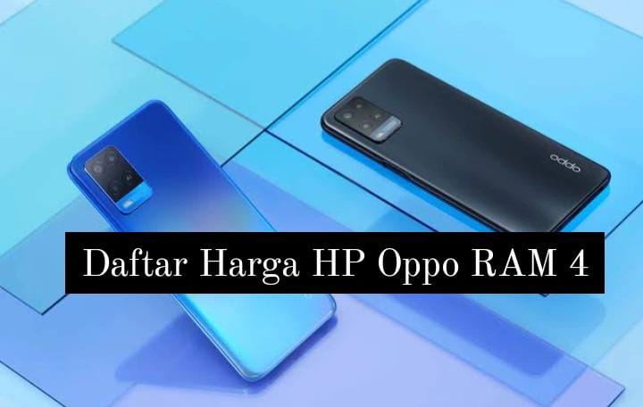Mulai 1 Jutaan, Ini Daftar Harga HP Oppo RAM 4 dengan Kualitas Kamera Terbaik dan Berbagai Fitur Canggih