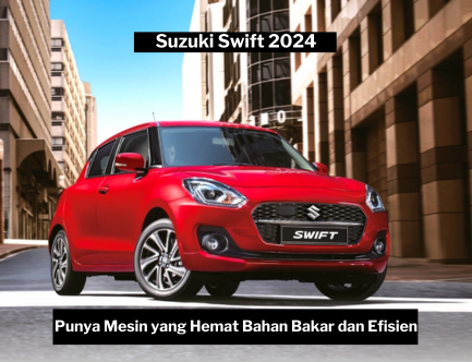 Hadir dengan Desain Stylish dan Modern, Suzuki Swift 2024 Cocok Diajak Healing di Kota saat Ngabuburit