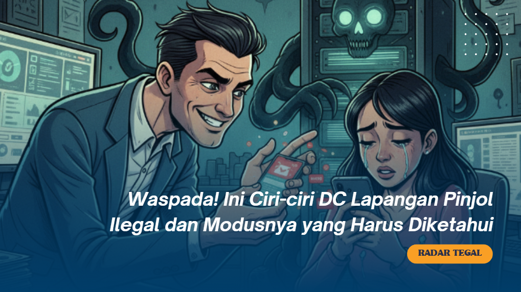Waspada! Ini Ciri-ciri DC Lapangan Pinjol Ilegal dan Modusnya yang Harus Diketahui
