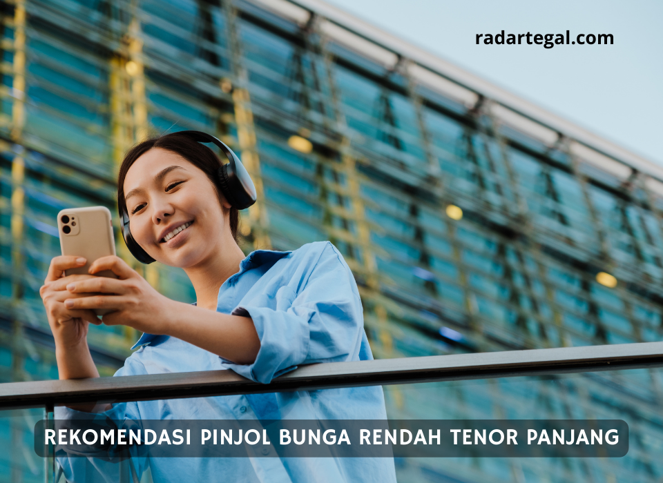 Banyak Keuntungan, Ini 5 Rekomendasi Pinjol Bunga Rendah Tenor Panjang Resmi OJK 2024