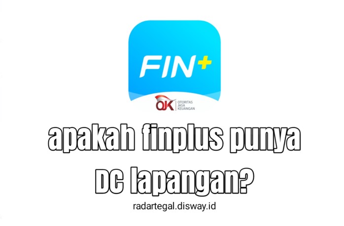 Apakah Finplus Punya DC Lapangan dan Aman? Bisa Cek Disini