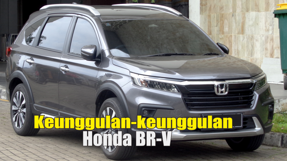 Gemparkan Pasar Mobil LSUV, Honda BR-V Unggulkan Keandalan Performa Mesin yang Semakin Irit Bahan Bakar