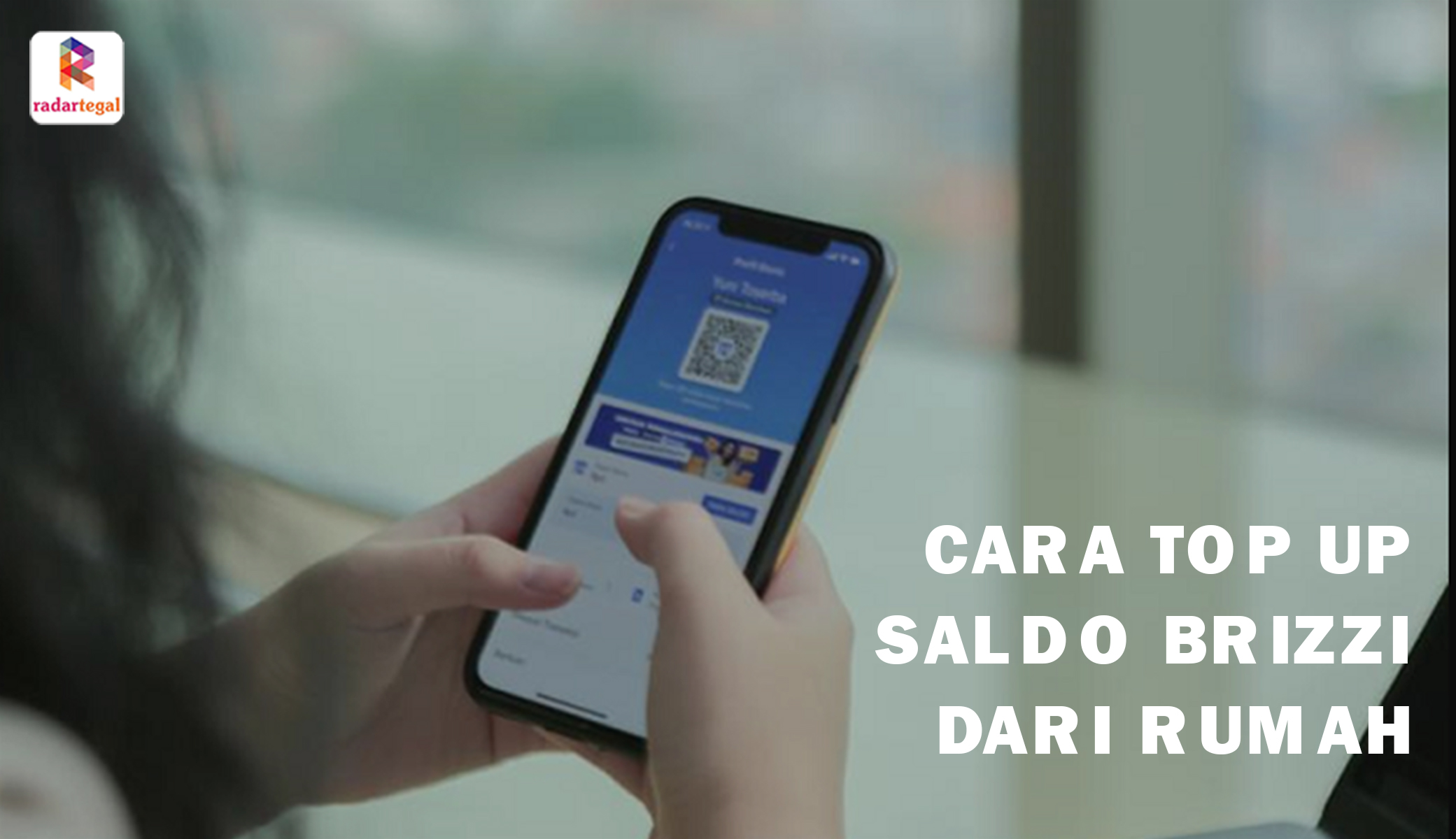 Cara Top Up Saldo Brizzi Tanpa Keluar Rumah, Proses Cepat Cuma 5 Menit