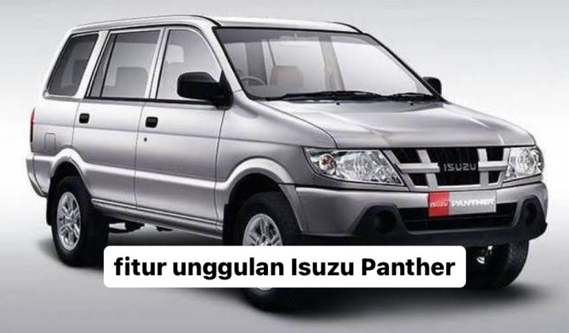 Dijuluki Rajanya Diesel, 5 Fitur Unggulan Isuzu Panther Ini yang Selalu Jadi Andalan Bapak-bapak 