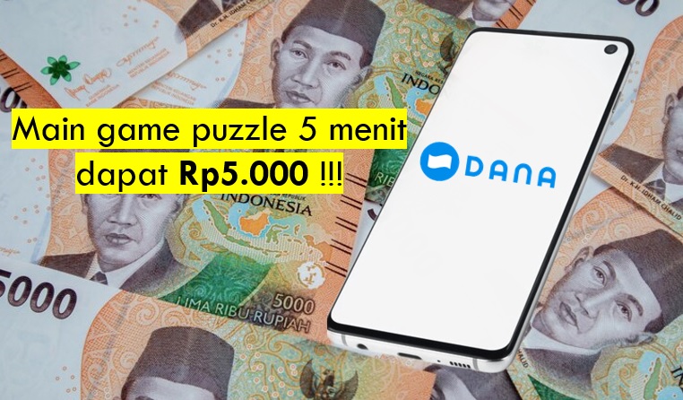 Main 5 Menit Dapat DANA Rp5 Ribu di Game Puzzle Penghasil Uang 2025 Ini, Gak Mau Coba?