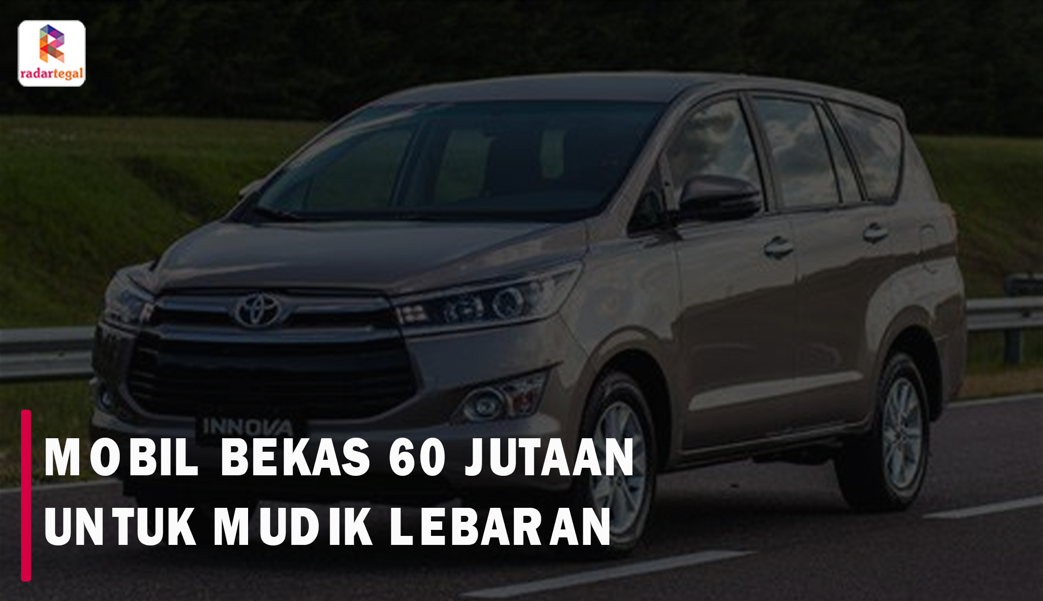 8 Rekomendasi Mobil Bekas 60 Jutaan yang Cocok Banget buat Pulang Kampung pas Lebaran