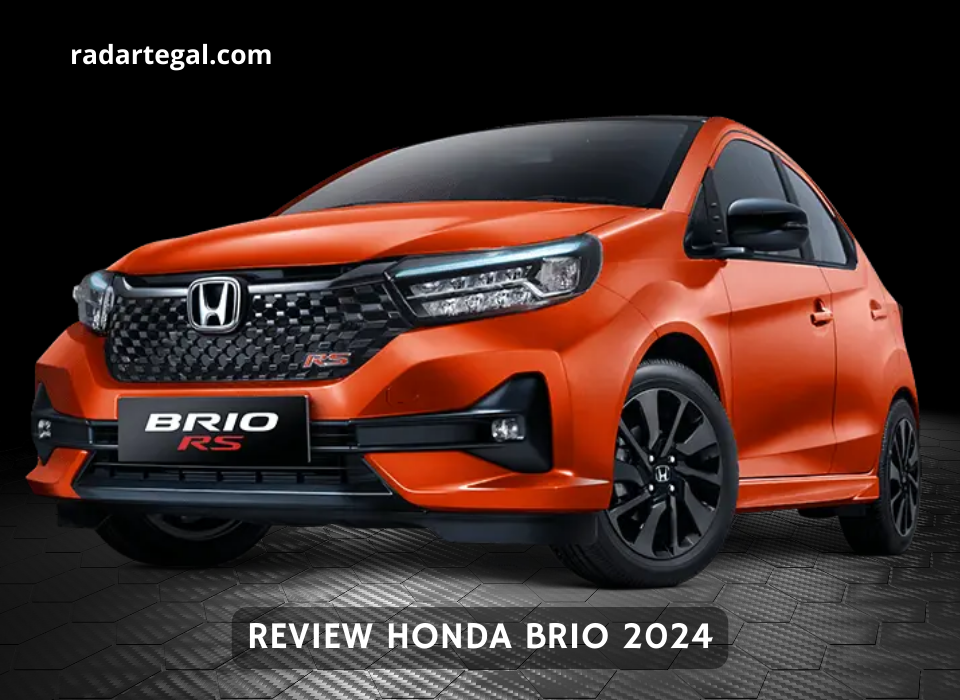 Lebih Stylish dan Mewah, Honda Brio 2024 Siap Rajai Mobil City Car di Tanah Air