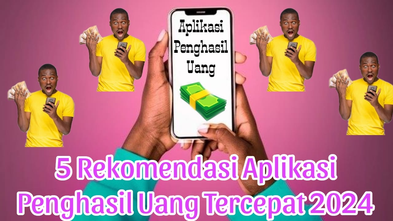 5 Rekomendasi Aplikasi Penghasil Uang Tercepat 2024, Bisa Dapat Uang untuk THR Lebaran