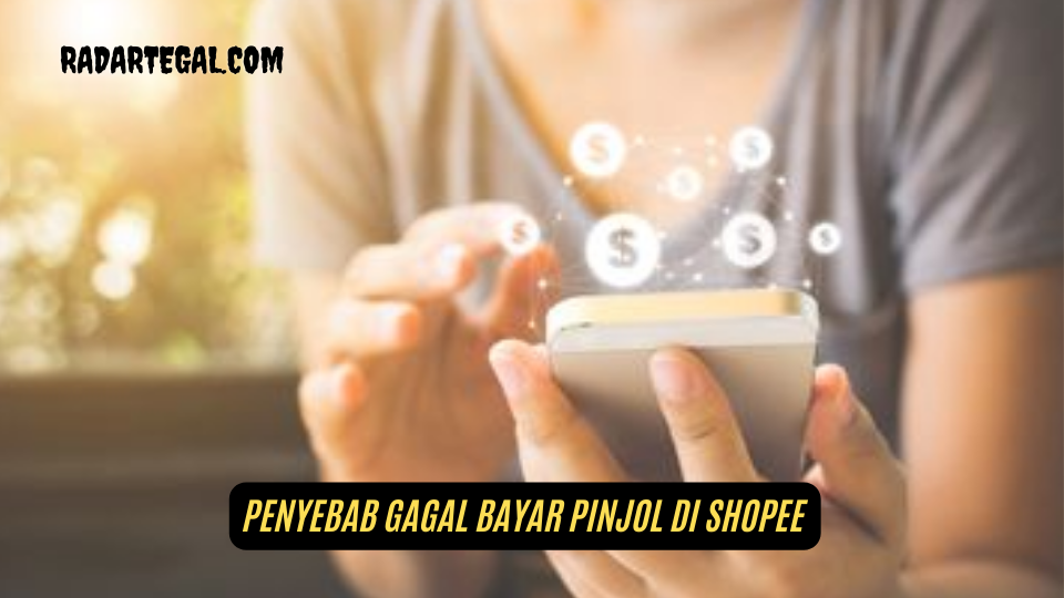 Tanpa Menambah Stress, Ini Penyebab Gagal Bayar pinjol di Shopee