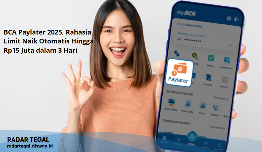 BCA Paylater 2025, Rahasia Limit Naik Otomatis Hingga Rp15 Juta dalam 3 Hari