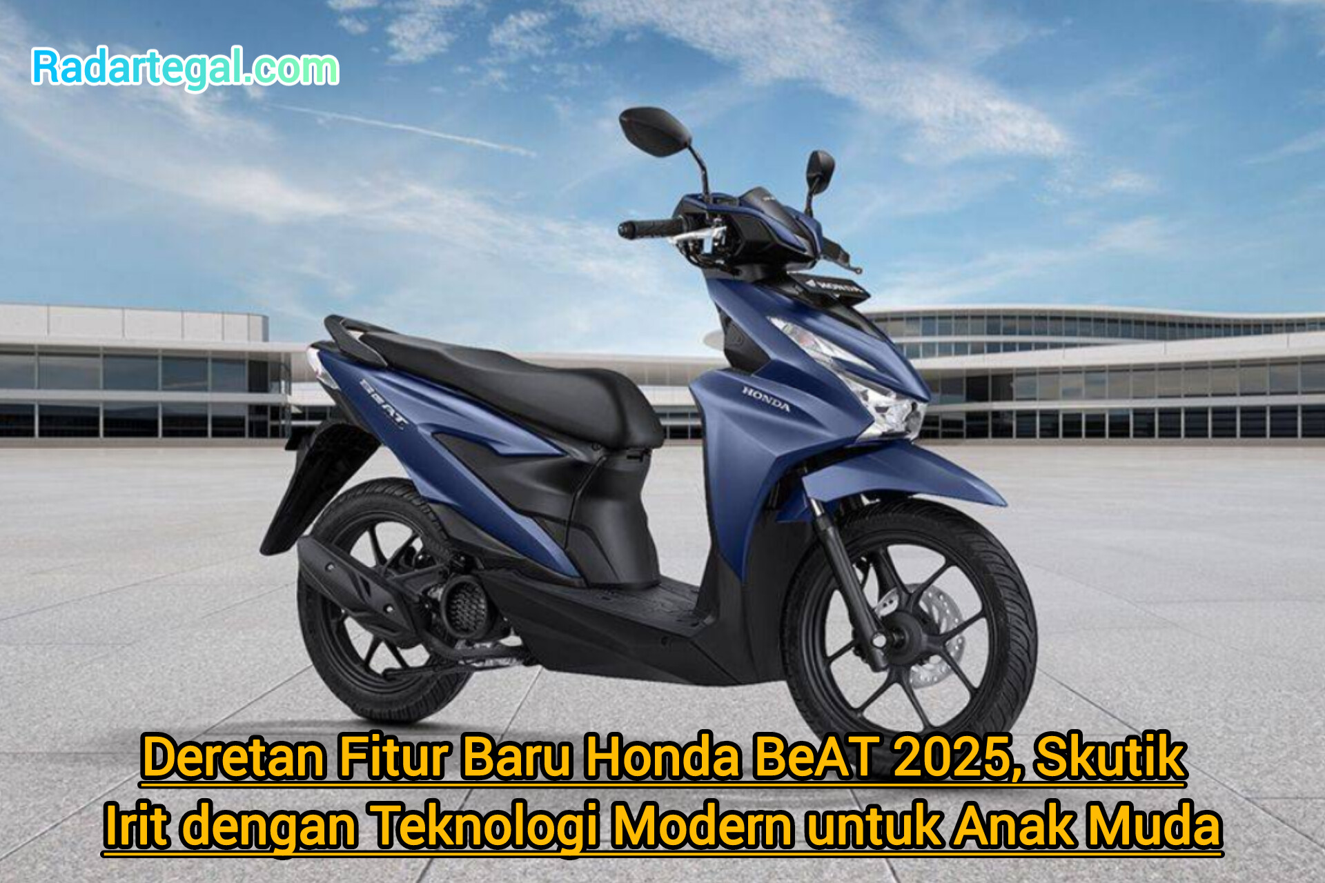 Deretan Fitur Baru Honda BeAT 2025, Skutik Irit dengan Teknologi Modern untuk Anak Muda