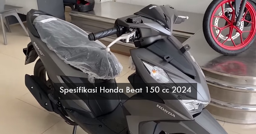 Tampil Gagah Agresif, Ini Spesifikasi Honda Beat 150 2024 yang Siap Jadi Skuter Matic Andalan