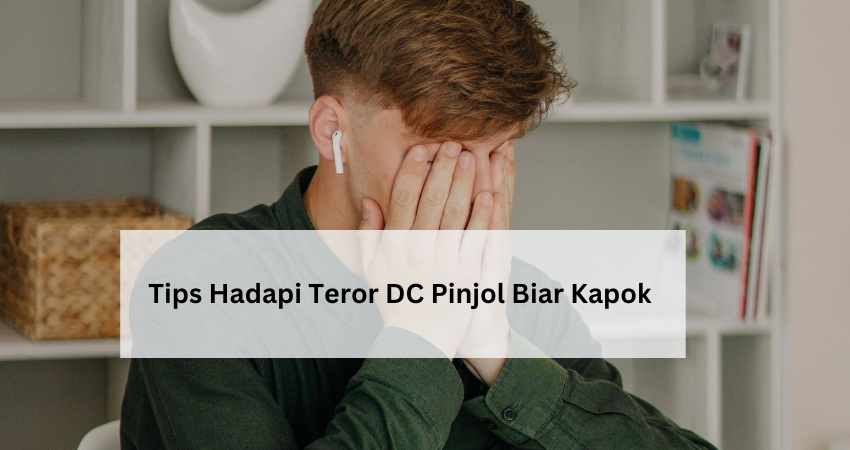 3 Cara Agar DC Pinjol Kapok Datang ke Rumah, Pasti Kabur dan Kapok Menagih