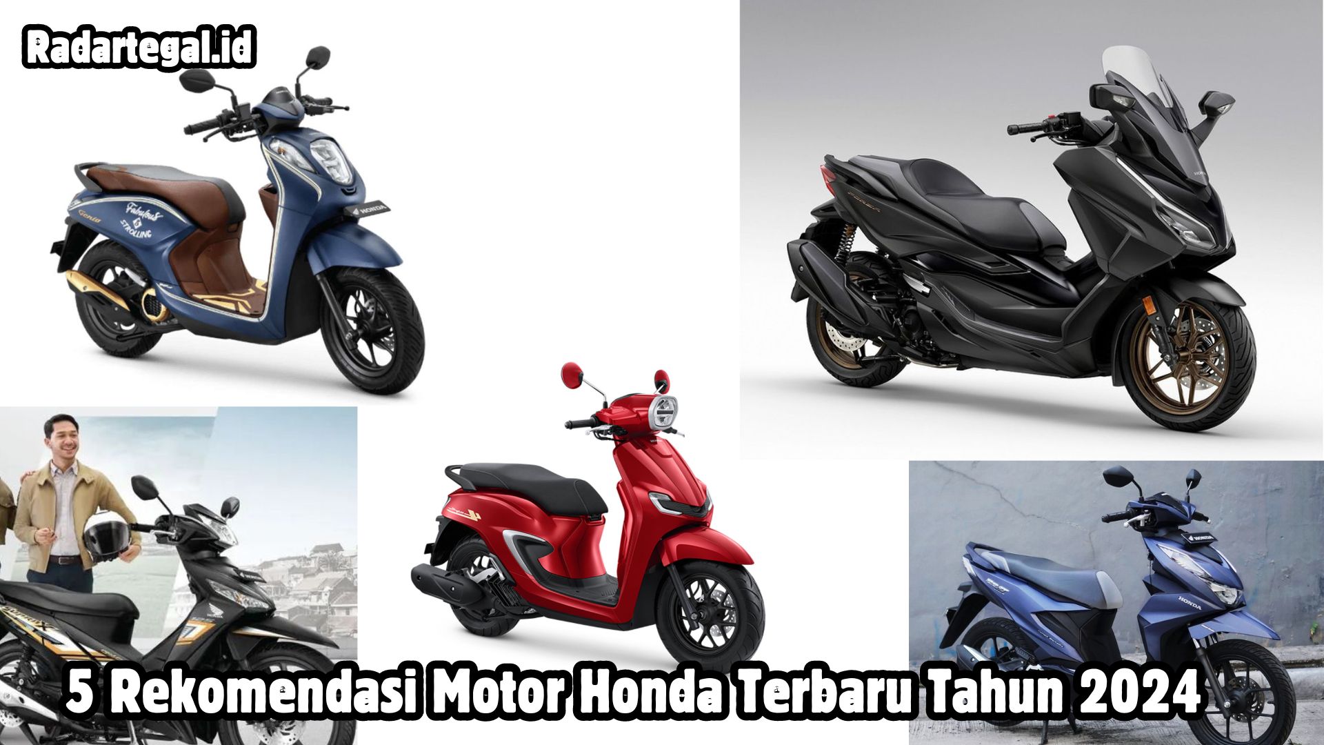 Rekomendasi 5 Motor Honda Terbaru tahun 2024, Dijamin Siap Bikin Memikat Hati Pecinta di Tanah Air