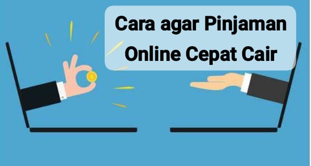 Jangan Bingung! Ini Cara Pinjol Cepat Cair yang Harus Kamu Ketahui agar Pinjaman Langsung Di-ACC