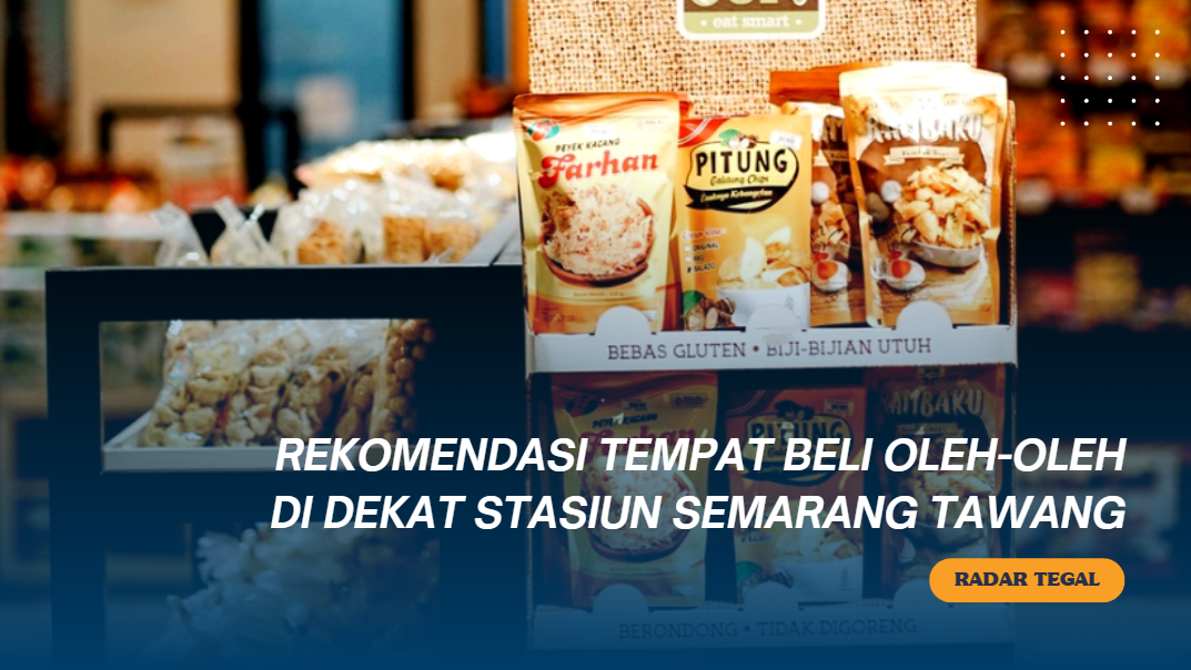 Mau Naik Kereta Pulang? Jangan Lupa Mampir Tempat Beli Oleh-oleh di Sekitar Stasiun Semarang Tawang Ini