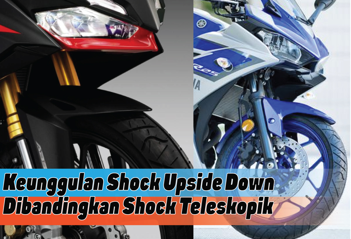 Keunggulan Shock Upside Down Dibandingkan Shock Teleskopik, Modifikasi dengan Performa Tinggi