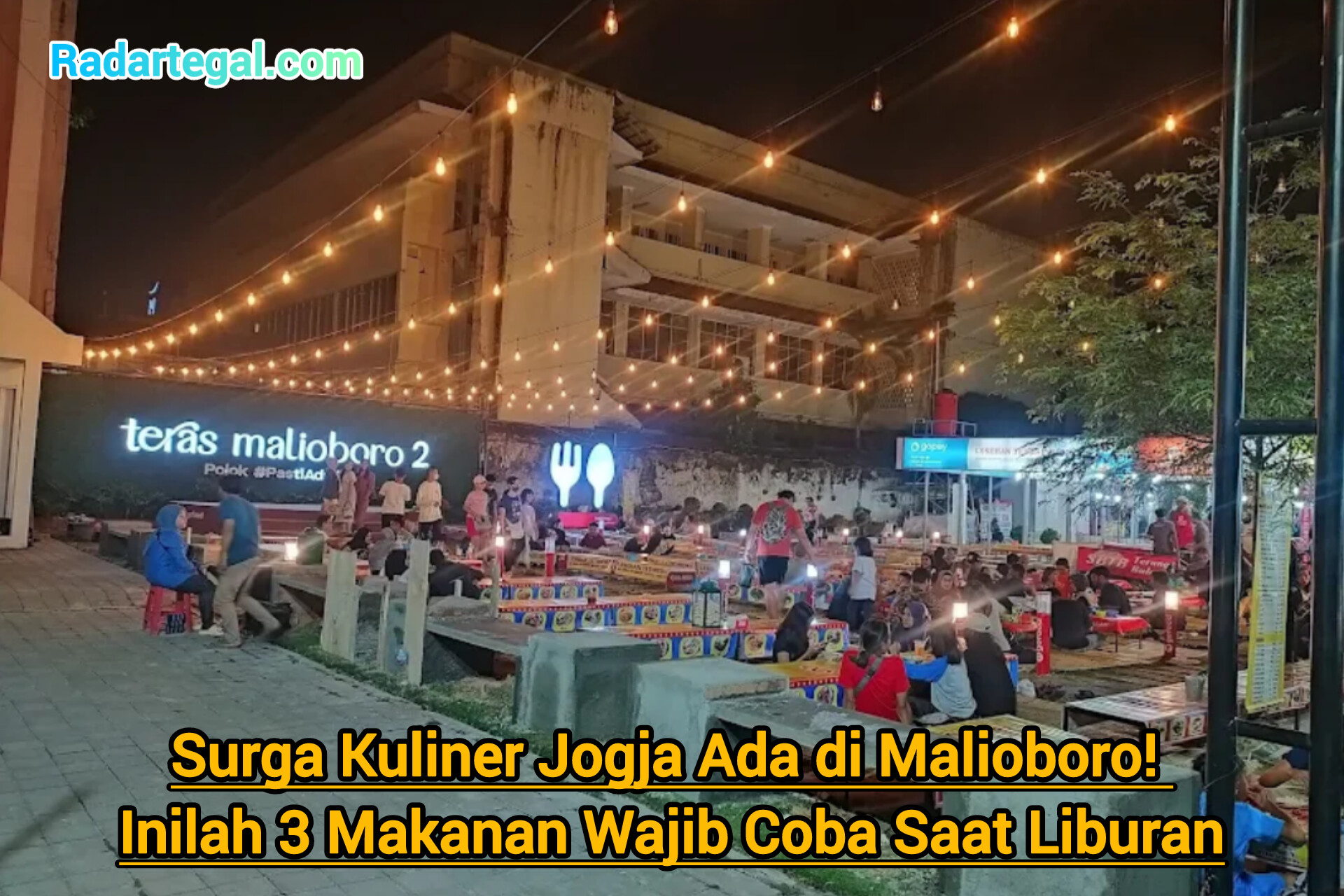 Surga Kuliner Jogja Ada di Malioboro! Ini 3 Makanan Wajib Coba Saat Liburan