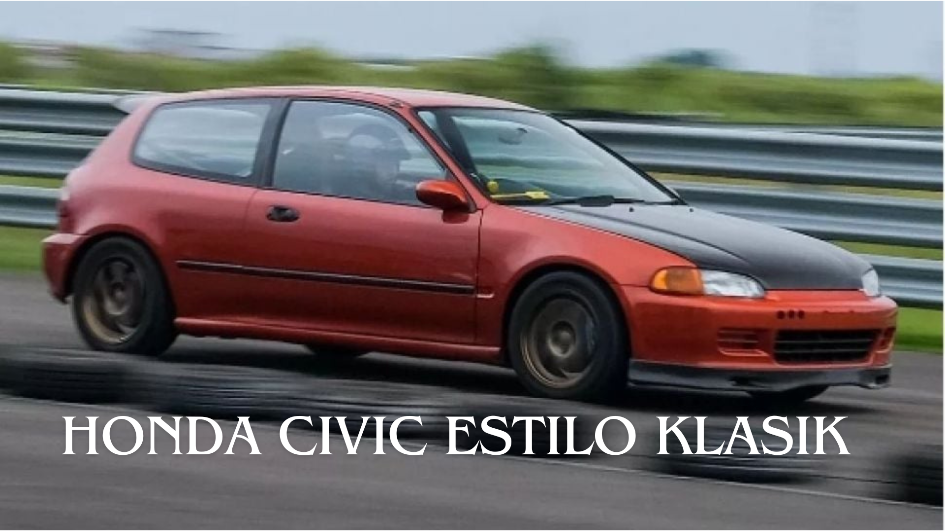 Pesona Honda Civic Estilo Klasik, Pemikat Hati Kolektor Pecinta Otomotif Legendaris