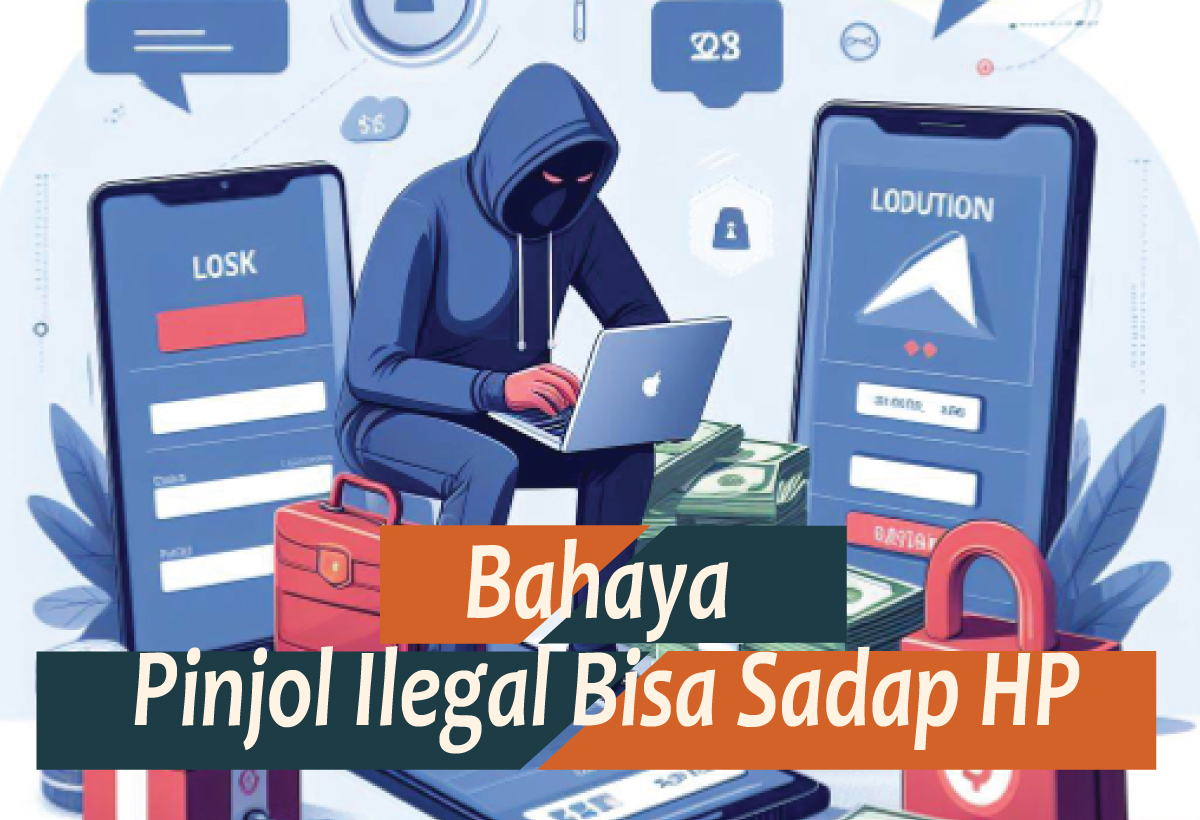 Bahaya Pinjol Ilegal Bisa Sadap HP, Ancaman Nyata Mengincar Data Pribadi