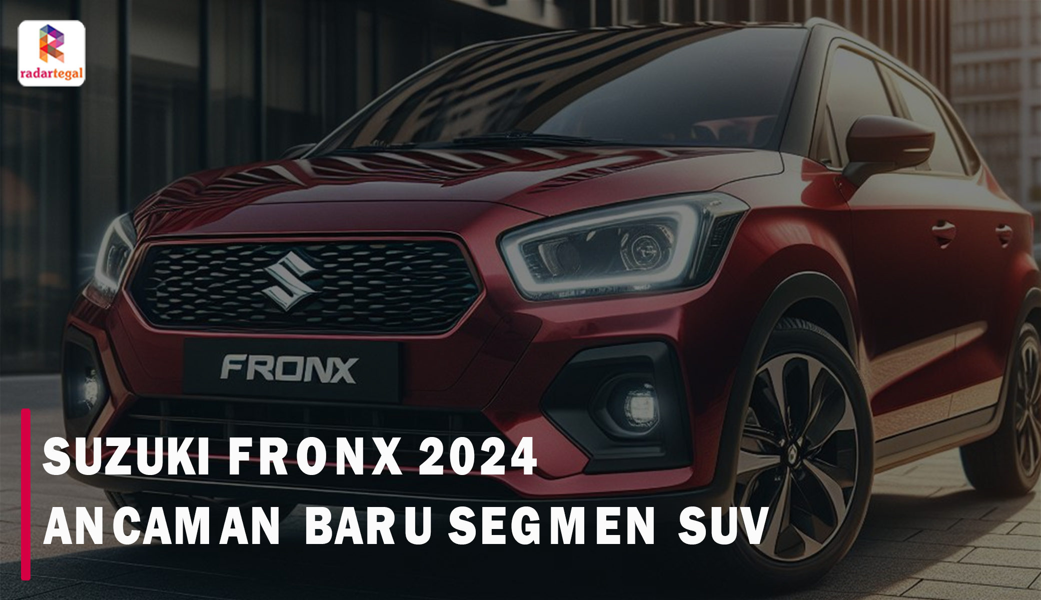 Dibanderol Mulai Rp134 Jutaan, Suzuki FronX Terbaru 2024 Siap Jadi The Next King di Segmen Mobil SUV