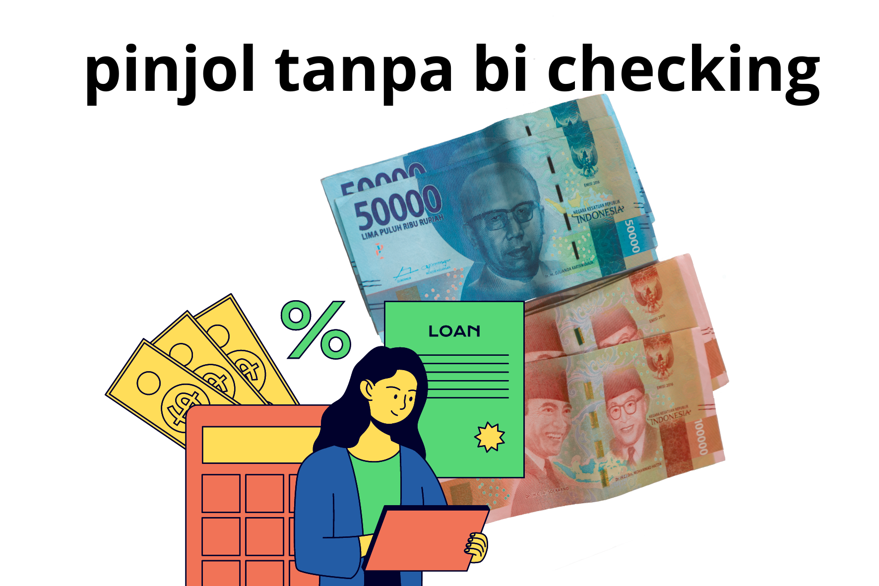 Punya Riwayat Daftar Hitam BI Checking? 5 Pinjol Ini Bisa Cair Tanpa BI Checking Limit 4 Juta