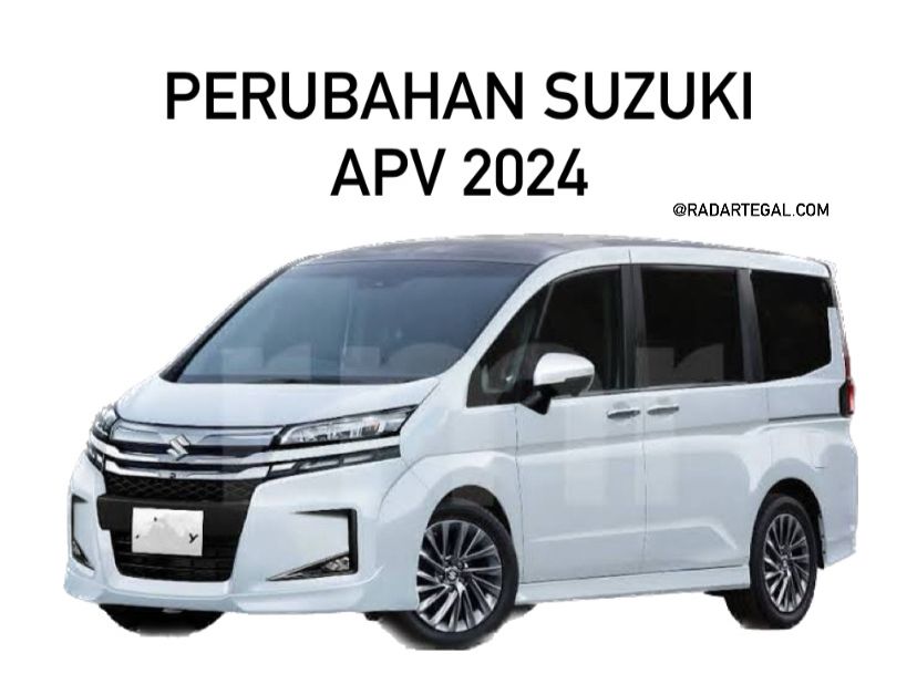 Perubahan Suzuki APV 2024, Tampilannya Lebih Gagah dan Kekinian