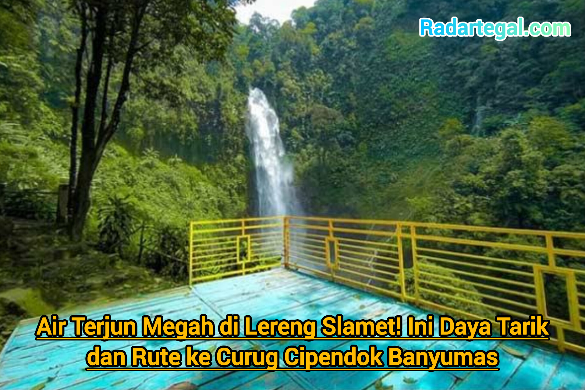 Air Terjun Megah di Lereng Slamet! Ini Daya Tarik dan Rute ke Curug Cipendok Banyumas
