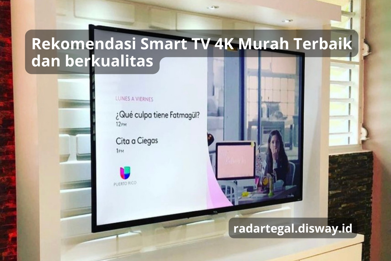 Rekomendasi Smart TV 4K Murah Terbaik 2024, Kualitas Gak Murahan Cocok untuk Usaha Kos-kosan 