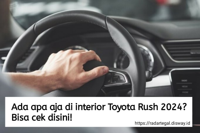 6 Bocoran Interior Toyota Rush 2024, Salah Satunya Fitur Sunroof Panoramic yang Keren