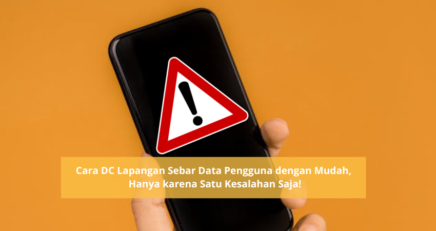 Cara DC Lapangan Sebar Data Pengguna dengan Mudah karena Klik Ini, Banyak yang Sering Terjebak Hingga Tertipu