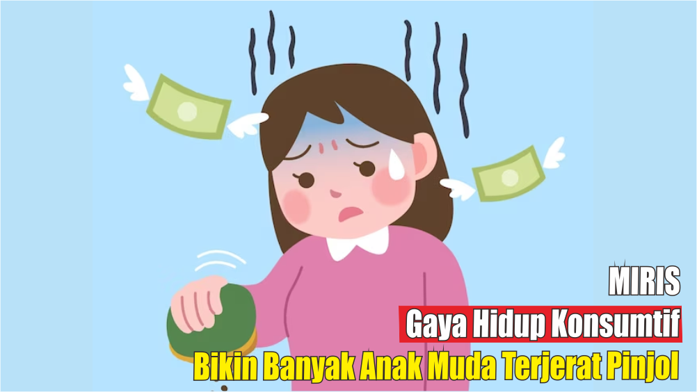 Miris Banyak Anak Muda Pakai Pinjol Untuk Kebutuhan Gak Penting Dan ...