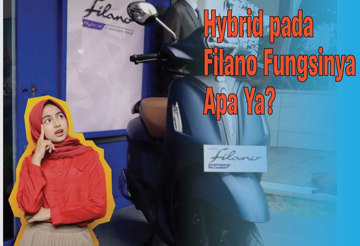 Banyak yang Belum Tahu, Ini Arti Hybrid pada Yamaha Grand Filano