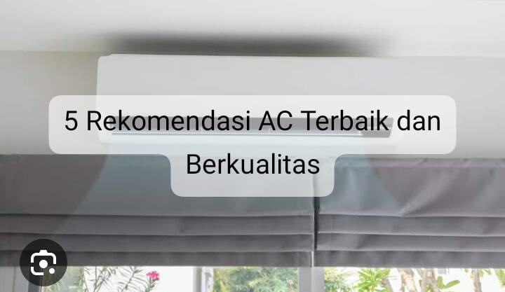 5 Rekomendasi AC Terbaik dan Berkualitas, Harga Mulai Rp2 Jutaan