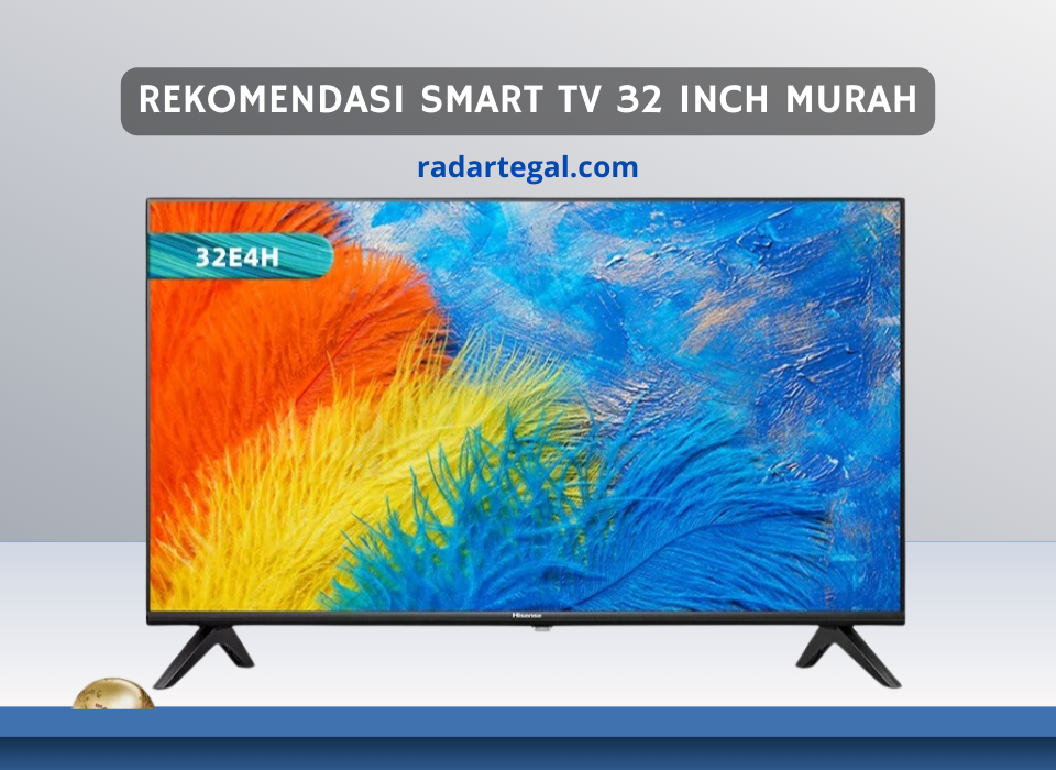 Fiturnya Menarik, Ini 5 Rekomendasi Smart TV 32 Inch Murah Jadi PIlihan Keluarga di Tahun 2024