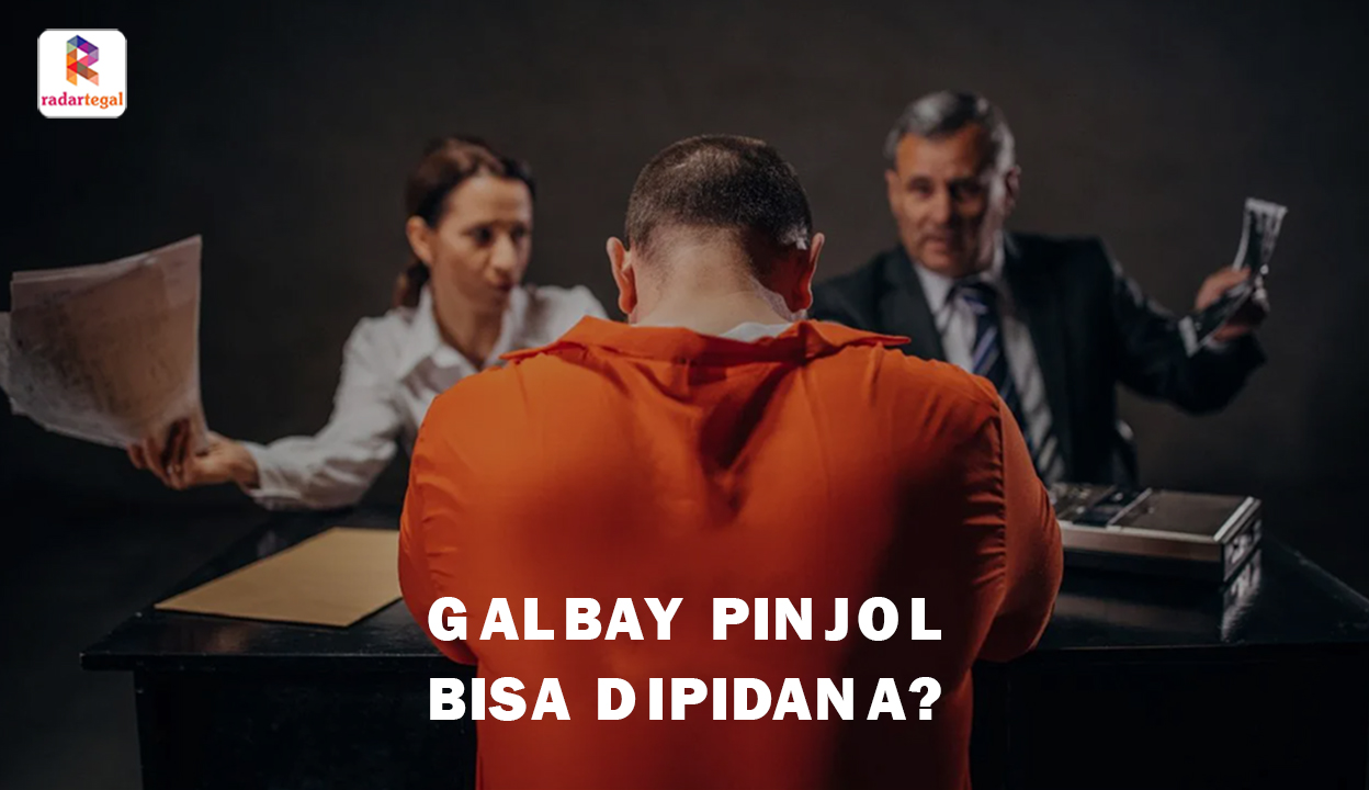 Galbay Pinjol Apakah Bisa Dipidanakan? Berikut Fakta yang Harus Kamu Tahu