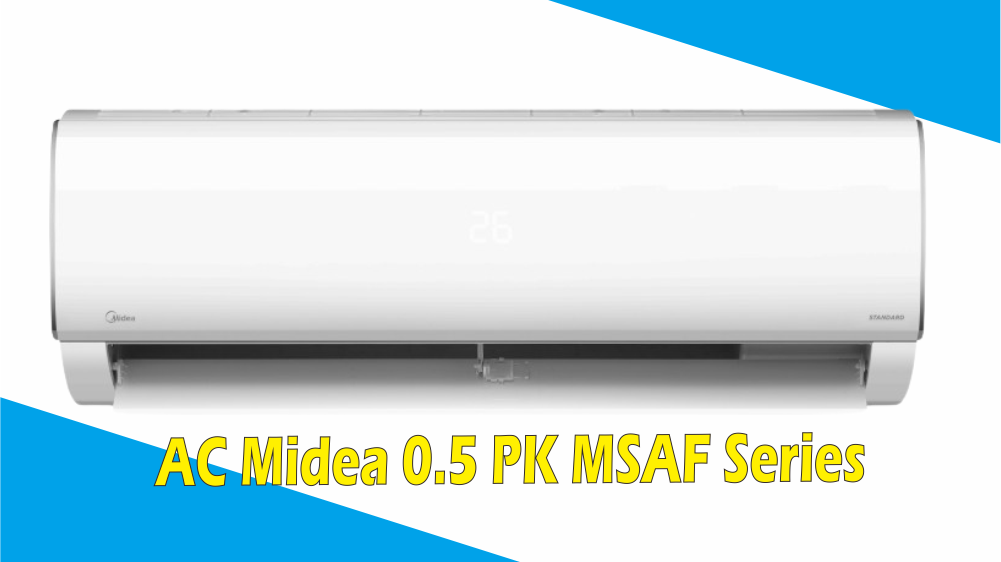 Rahasia AC Midea 0.5 PK MSAF Series yang Bisa Dinginkan 1 Ruangan dalam Sekejap, Nomer 4 Wajib Disimak