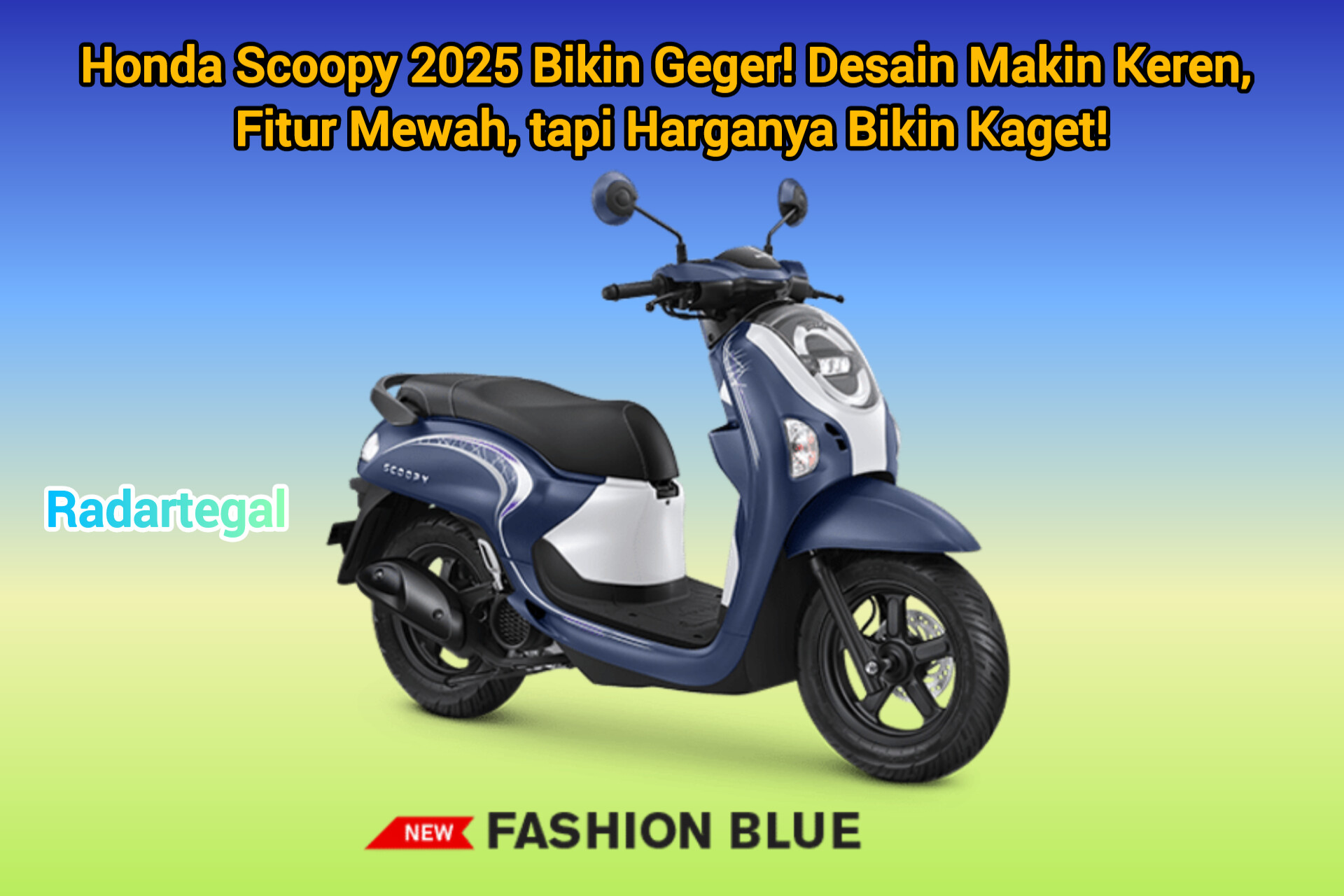 Honda Scoopy 2025 Bikin Geger! Desain Makin Keren, Fitur Mewah, tapi Harganya Bikin Kaget