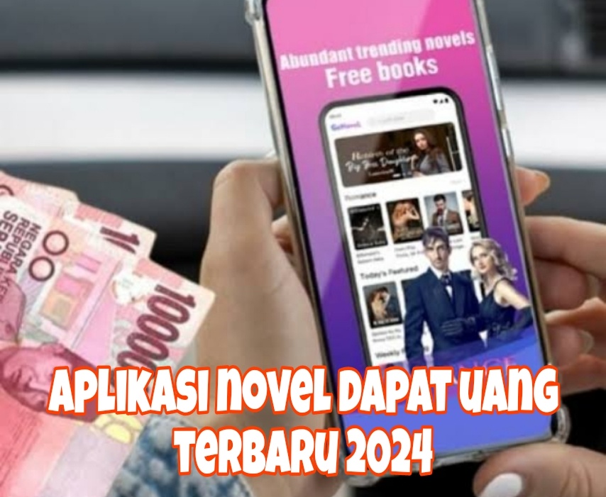 6 Aplikasi Baca Novel Dapat Uang 2024, Bisa Cair Hingga 500 Ribu Perhari Meski Sambil Rebahan