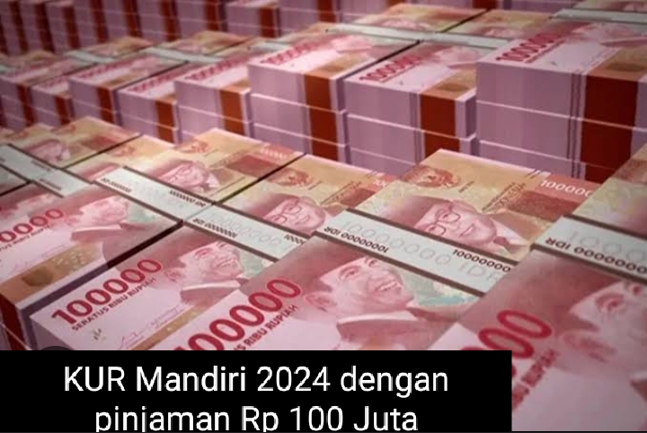 KUR Mandiri 2024 Resmi Dibuka dengan Bunga 0,27 Persen, Bisa Ajukan Modal Usaha Rp100 Juta