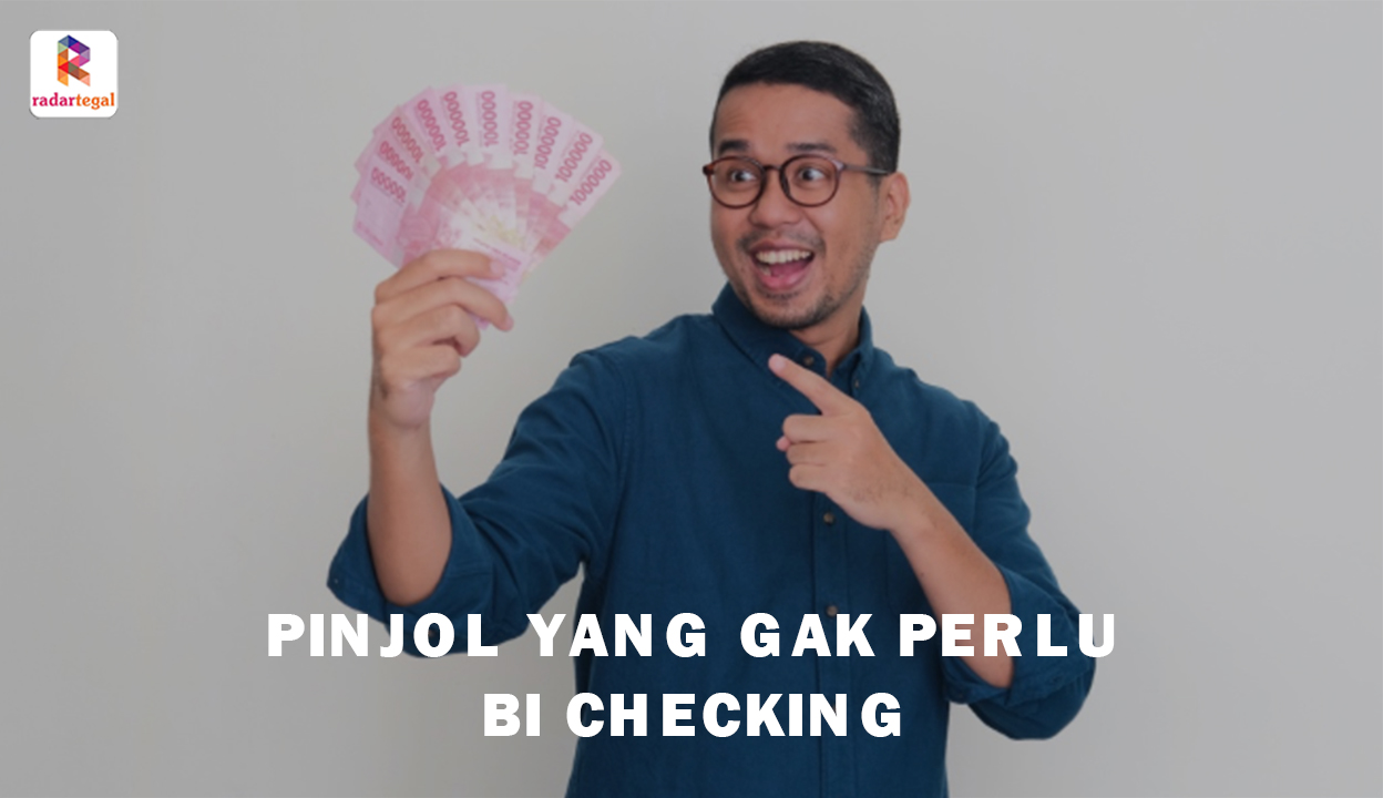 Tak Perlu BI Checking, Berikut Deretan Pinjol yang Bisa Kamu Coba Walaupun Riwayat Kredit Buruk