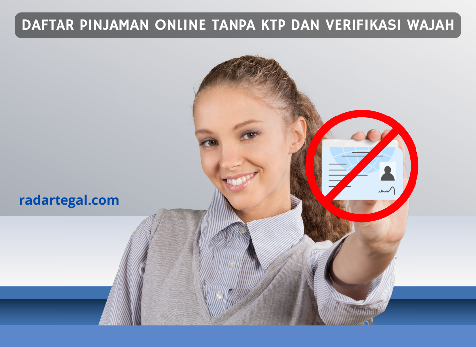 Simpel Banget Begin Cara Daftar Pinjaman Online Tanpa Ktp Dan