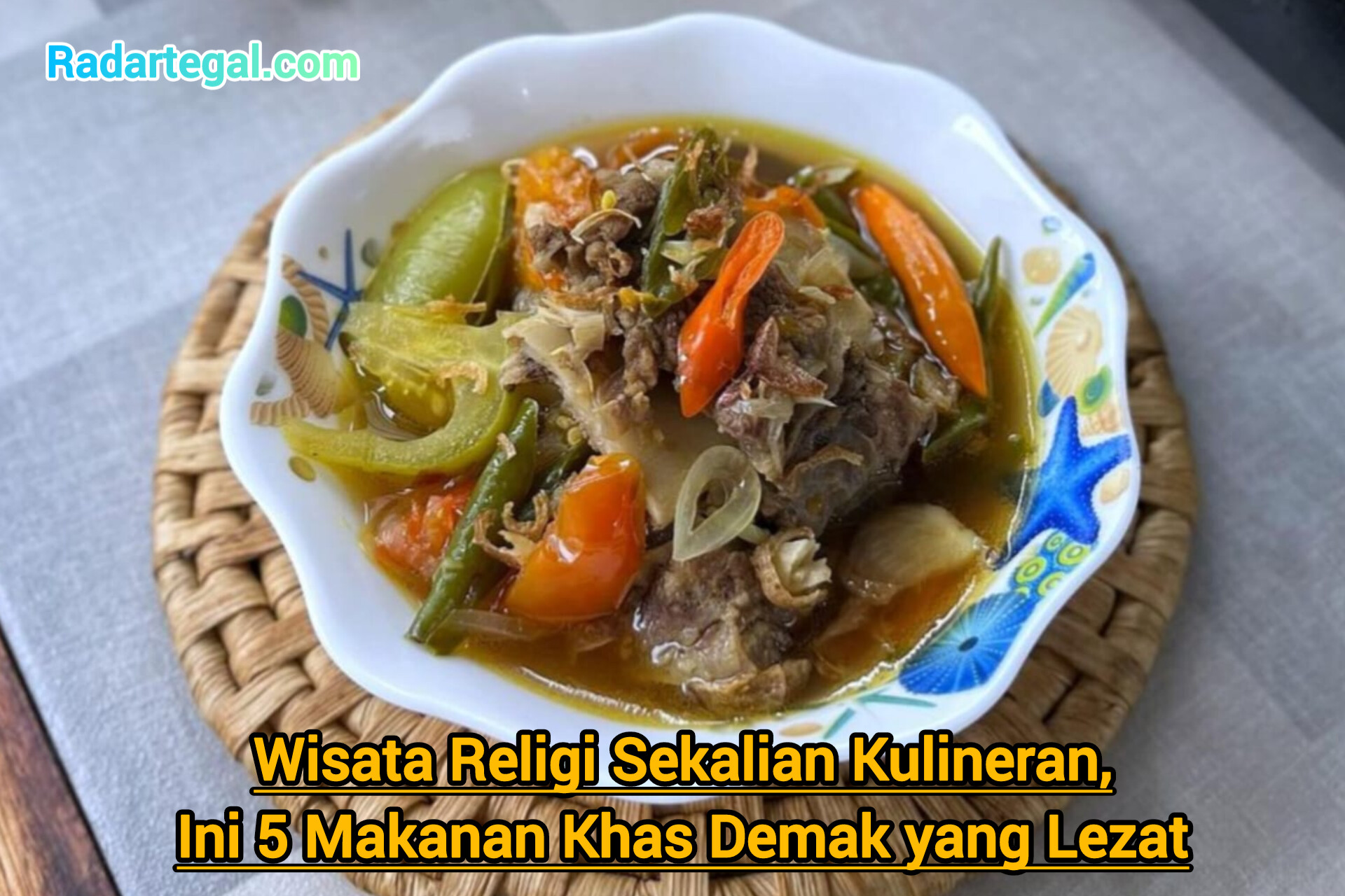 Wisata Religi Sekalian Kulineran, Ini 5 Makanan Khas Demak yang Lezat